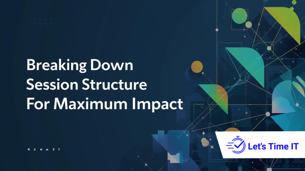Session Structure planning for webinars, conferences and events to improve audience engagement and timing